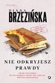 Nie odkryjesz prawdy, Brzeziska Diana