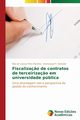 Fiscaliza?o de contratos de terceiriza?o em universidade pblica, Marinho Rita de Cassia Pinto