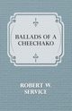 Ballads of a Cheechako, Service Robert W.