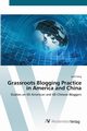 Grassroots Blogging Practice in America and China, Feng Junli