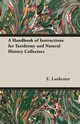 A Handbook of Instructions for Taxidermy and Natural History Collectors, 