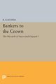 Bankers to the Crown, Kaeuper Richard W.