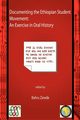 Documenting the Ethiopian Student Movement. An Exercise in Oral History, 
