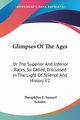 Glimpses Of The Ages, Scholes Theophilus E. Samuel