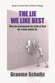 The Lie We Like Best, Schultz Graeme John