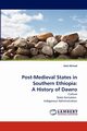 Post-Medieval States in Southern Ethiopia, Ahmed Seid