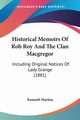 Historical Memoirs Of Rob Roy And The Clan Macgregor, Macleay Kenneth