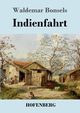 Indienfahrt, Bonsels Waldemar