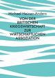 Von der britischen Kriegswirtschaft zur wirtschaftlichen Assoziation, Heinen-Anders Michael