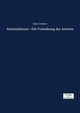 Arteriosklerose - Die Verkalkung der Arterien, Donner Hans