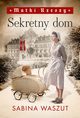 Sekretny dom. Matki Rzeszy Tom 1, Waszut Sabina