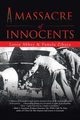 A Massacre of Innocents, Loren Abbey & Pamela Zibura