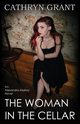 The Woman In the Cellar, Grant Cathryn