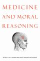 Medicine and Moral Reasoning, Soskice Janet Martin