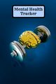 Mental Health Tracker for teens and adults, Reed Tony