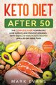 Keto Diet After 50, Evans Mark