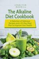 The Alkaline Diet Cookbook, Merrill Jennifer