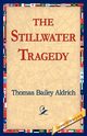 The Stillwater Tragedy, Aldrich Thomas Bailey