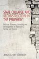 State Collapse and Reconstruction in the Periphery, Sorensen Jens Stilhoff