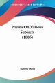 Poems On Various Subjects (1805), Oliver Isabella