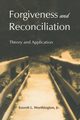 Forgiveness and Reconciliation, Worthington Jr. Everett L.