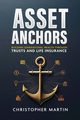 Asset Anchors, Martin Christopher