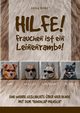 Hilfe! Frauchen ist ein Leinenrambo!, Wolf Lexa