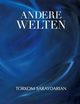 Andere Welten, Saraydarian Torkom
