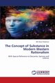 The Concept of Substance in Modern Western Rationalism, Rahaman MD Zizaur