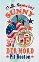 Sunny - Der Mord, Boston Pit