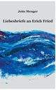Liebesbriefe an Erich Fried, Menger Jette