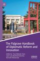 The Palgrave Handbook of Diplomatic Reform and Innovation, 
