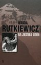 Na jednej linie, Rutkiewicz Wanda