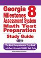 Georgia Milestones Assessment System 8 Math Test Preparation and Study Guide, Smith Michael