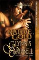 Native Gold, Campbell Glynnis