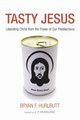 Tasty Jesus, Hurlbutt Bryan