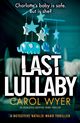 Last Lullaby, Wyer Carol