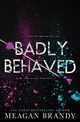 Badly Behaved, Brandy Meagan