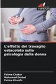L'effetto del travaglio ostacolato sulla psicologia della donna, Chaker Fatma