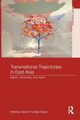 Transnational Trajectories in East Asia, 