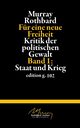 Fr eine neue Freiheit 1, Rothbard Murray