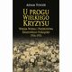U progu Wielkiego Kryzysu Wielka Wojna i Przebudowa wiatowego Porzdku 1916-1931, Tooze Adam