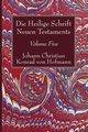 Die Heilige Schrift Neuen Testaments, Volume Five, Hofmann Johann Christian Konrad von