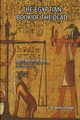 The Egyptian Book of the Dead, 