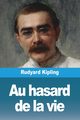 Au hasard de la vie, Kipling Rudyard