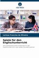 Spiele fr den Englischunterricht, Francine de Oliveira Larissa