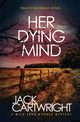 Her Dying Mind, Cartwright Jack