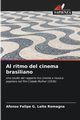 Al ritmo del cinema brasiliano, Romagna Afonso Felipe G. Leite