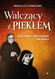 Walczcy z piekem, Stanzione Marcello