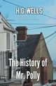 The History of Mr. Polly, Wells H.G.